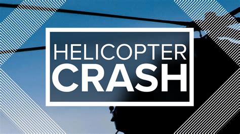 breaking news helicopter crash